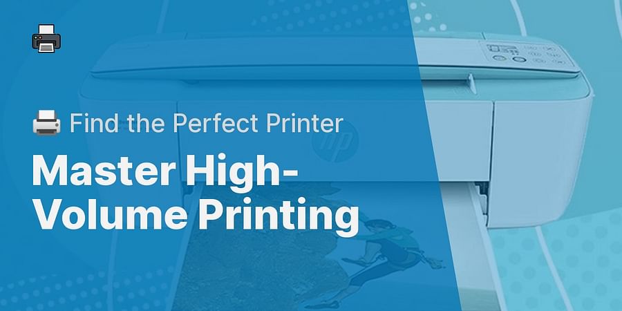 Master High-Volume Printing - 🖨️ Find the Perfect Printer